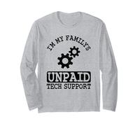 Software Engineer IT Guy I'm My Family's Unpaid Tech Support Long Sleeve T-Shirt