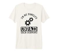 Software Engineer IT Guy I'm My Family's Unpaid Tech Support Premium T-Shirt