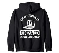 Software Engineer IT Guy I'm My Family's Unpaid Tech Support Zip Hoodie