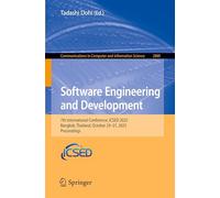Software Engineering and Development: 7th International Conference, ICSED 2025, Bangkok, Thailand, October 29-31, 2025, Proceedings (Communications in Computer and Information Science, 2889)