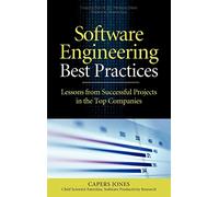 Software Engineering Best Practices: Lessons from Successful Projects in the Top Companies (PROGRAMMING & WEB DEV - OMG)