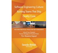 Software Engineering Culture: Building Teams That Ship Quality Code