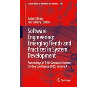 Software Engineering: Emerging Trends and Practices in System Development: Proceedings of 14th Computer Science On-line Conference 2025, Volume 4: 1561 (Lecture Notes in Networks and Systems, 1561)