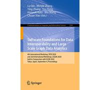 Software Foundations for Data Interoperability and Large Scale Graph Data Analytics: 4th International Workshop, SFDI 2020, and 2nd International ... ... Tokyo, Japan, September 4, 2020, Proceedings