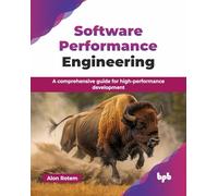 Software Performance Engineering – Guide to high-performance development – English Edition