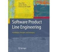 Software Product Line Engineering: Foundations, Principles and Techniques