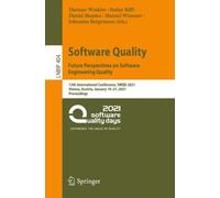 Software Quality: Future Perspectives on Software Engineering Quality : 13th International Conference, SWQD 2021, Vienna, Austria, January 19-21, 2021, Proceedings