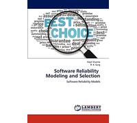 Software Reliability Modeling and Selection: Software Reliability Models