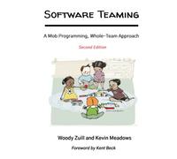 Software Teaming: A Mob Programming, Whole-Team Approach