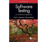 Software Testing: A Craftsman’s Approach, Fifth Edition
