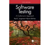 Software Testing : A Craftsman’s Approach, Fifth Edition