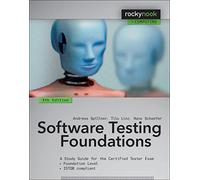 Software Testing Foundations: A Study Guide for the Certified Tester Exam (Rocky Nook Computing)