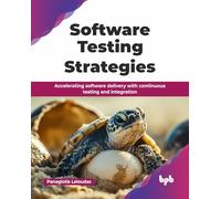 Software Testing Strategies – Continuous Testing & Integration – English Edition