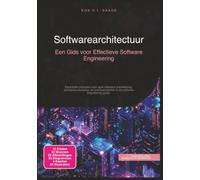 Softwarearchitectuur: Een Gids voor Effectieve Software Engineering