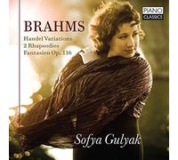 Sofya Gulyak - Brahms : Handel Variations; 2 Rhapsodies; Fantasien Op. 116