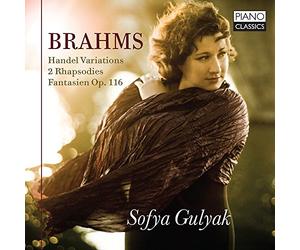 Sofya Gulyak - Brahms : Handel Variations; 2 Rhapsodies; Fantasien Op. 116