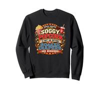 SOGGY POPCORN IS NOT AN OPTION SOAKED DIAPERS ARE REQUIRED Sweatshirt