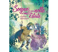 Sogno di una notte di mezza estate di William Shakespeare. Ediz. a colori