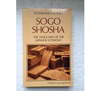 Sogo Shosha: The Vanguard of the Japanese Economy
