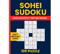 Sohei Sudoku Puzzle Book for Adults - 100 Challenging Samurai-Style Sudoku Variants: From Easy to Hard - Unique Interlocking Sudoku Grids to Test Your Brain Power | One Puzzle Per Page
