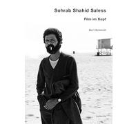 Sohrab Shahid Saless - Film im Kopf