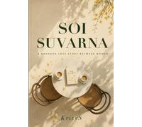 Soi Suvarna: A Bangkok Love Story Between Women