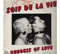 Soif De La Vie - Goddess Of Love [Vinyl Single 12'']
