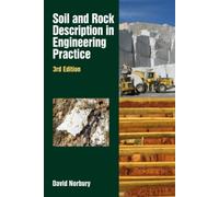 Soil and Rock Description in Engineering Practice : 3rd edition