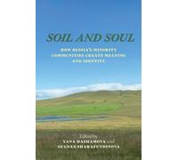 Soil and Soul: How Russia's Minority Communities Create Meaning and Identity