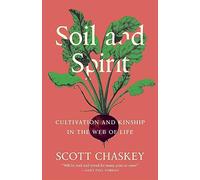 Soil and Spirit: Cultivation and Kinship in the Web of Life