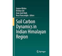 Soil Carbon Dynamics in Indian Himalayan Region – Springer Verlag
