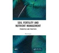 Soil Fertility and Nutrient Management : Principles and Practices