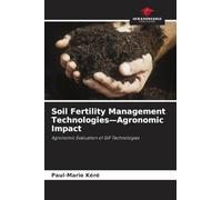 Soil Fertility Management Technologies-Agronomic Impact: Agronomic Evaluation of GIF Technologies