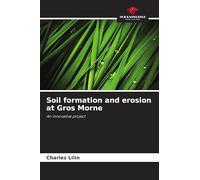 Soil formation and erosion at Gros Morne: An innovative project