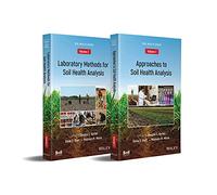 Soil Health Analysis, Set: Approaches to Soil Health Analysis / Laboratory Methods for Soil Health Analysis (ASA, CSSA, and SSSA Books)