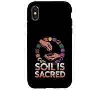 Soil Is Sacred Sustainable Organic Gardener Homesteading Case for iPhone X/XS