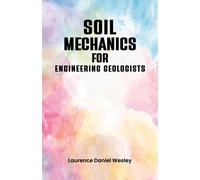 Soil Mechanics for Engineering Geologists