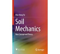 Soil Mechanics: New Concept and Theory