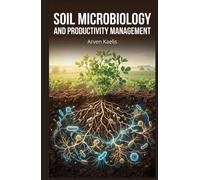 Soil Microbiology and Productivity Management