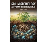 Soil Microbiology and Productivity Management
