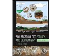 Soil Microbiology Ecology and Biochemistry 4th edn [Hardcover] [Jan 01, 2017] Paul, Eldor A ed