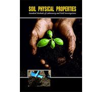 Soil Physical Properties: Standard Methods Of Laboratory And Field Investigations