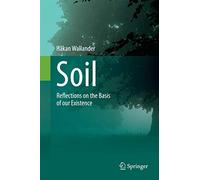 Soil: Reflections on the Basis of our Existence