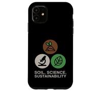 Soil, Science, Sustainability Agricultural Science Case for iPhone 11