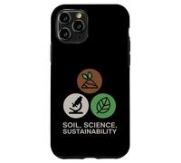 Soil, Science, Sustainability Agricultural Science Case for iPhone 11 Pro