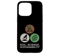 Soil, Science, Sustainability Agricultural Science Case for iPhone 15 Pro Max