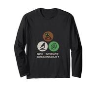 Soil, Science, Sustainability Agricultural Science Long Sleeve T-Shirt