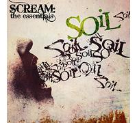 Soil - Scream: the Essentials (Ltd.Digi)