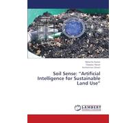 Soil Sense: "Artificial Intelligence for Sustainable Land Use"