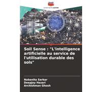 Soil Sense : "L'intelligence artificielle au service de l'utilisation durable des sols"